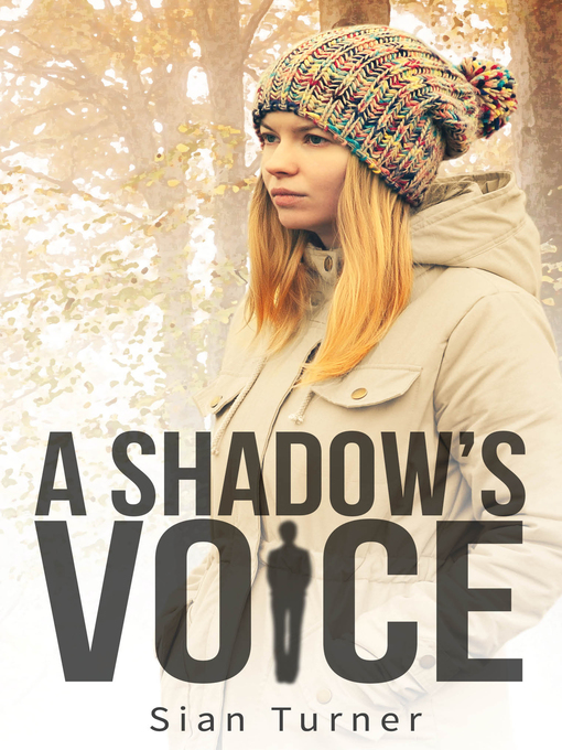 Title details for A Shadow's Voice by Sian Turner - Available